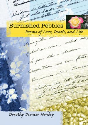 Cover of the book Burnished Pebbles by Julia Cooley Altrocchi, Paul Hemenway Altrocchi