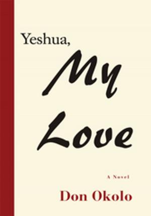 Cover of the book Yeshua, My Love by Olya Amanova