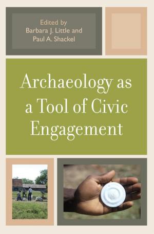 Cover of the book Archaeology as a Tool of Civic Engagement by Sarah Deer, Carrie E. Garrow
