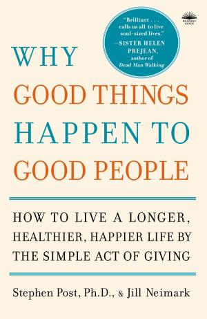 Cover of the book Why Good Things Happen to Good People by Diane Marentette