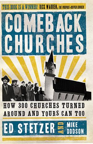 Cover of the book Comeback Churches: How 300 Churches Turned Around and Yours Can, Too by 