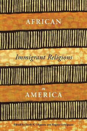 Cover of the book African Immigrant Religions in America by Swain Wodening