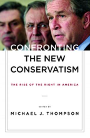 Cover of the book Confronting the New Conservatism by Andrew Ross