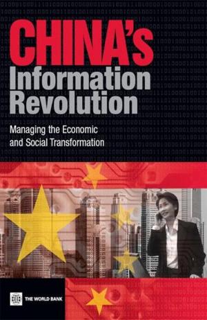 Cover of the book China's Information Revolution: Managing The Economic And Social Transformation by Mitra Pradeep; Selowski Marcelo; Zalduendo Juan