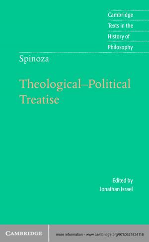 Cover of the book Spinoza: Theological-Political Treatise by Ertuğrul Sevsay