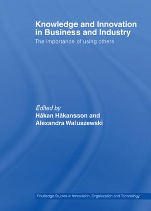 Cover of the book Knowledge and Innovation in Business and Industry by Sepehr Zabir