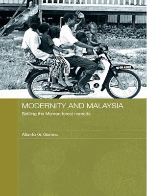 Cover of the book Modernity and Malaysia by Antonio Augusto Rossotto Ioris