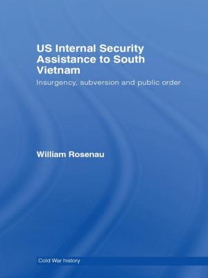 Cover of the book US Internal Security Assistance to South Vietnam by 