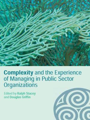 Cover of the book Complexity and the Experience of Managing in Public Sector Organizations by Margaret Bell