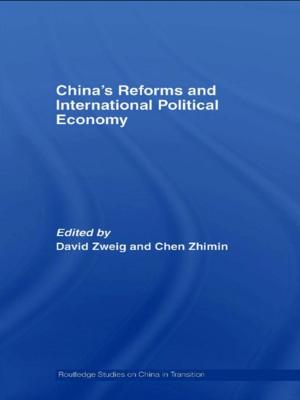 Cover of the book China's Reforms and International Political Economy by Stephanie Ann Houghton, Damian J. Rivers, Kayoko Hashimoto