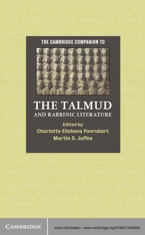 Cover of the book The Cambridge Companion to the Talmud and Rabbinic Literature by Constantina Katsari