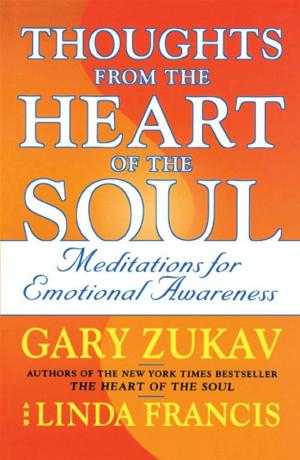 Cover of the book Thoughts from the Heart of the Soul by Victoria Zdrok, Ph.D.
