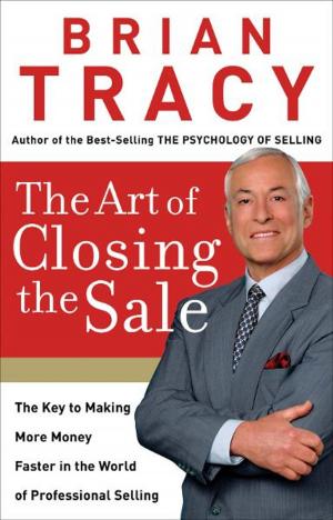 Cover of the book The Art of Closing the Sale by Jeff Struecker