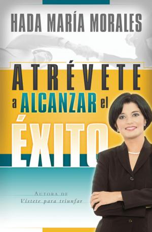 bigCover of the book Atrévete a alcanzar el éxito by 
