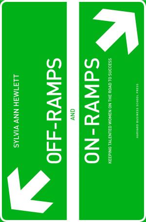 Cover of the book Off-Ramps and On-Ramps by Harvard Business Review, Daniel Goleman, Richard E. Boyatzis, Annie McKee, Sydney Finkelstein