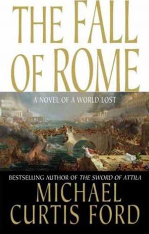 Cover of the book The Fall of Rome by Walter M. Bortz II, MD, Randall Stickrod