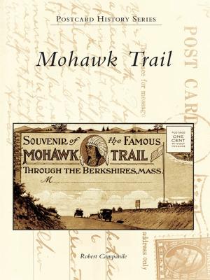 Cover of the book Mohawk Trail by Joei Carlton Hossack