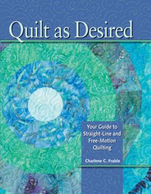 Cover of the book Quilt As Desired by 
