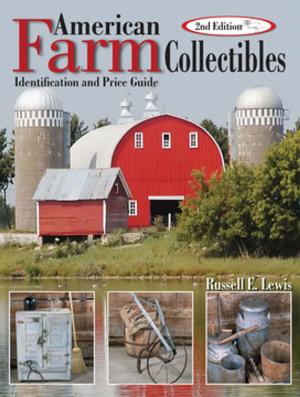 Cover of the book American Farm Collectibles by Martha Waterman Nichols