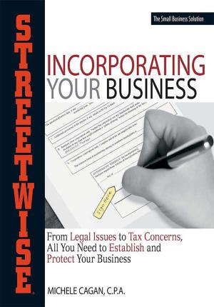 Cover of the book Streetwise Incorporating Your Business by Nikki Katz