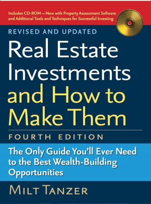Cover of the book Real Estate Investments and How to Make Them (Fourth Edition) by Bailey Cunningham