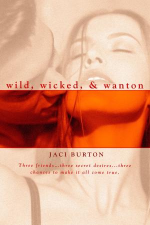Cover of the book Wild, Wicked, & Wanton by Sofie Ryan