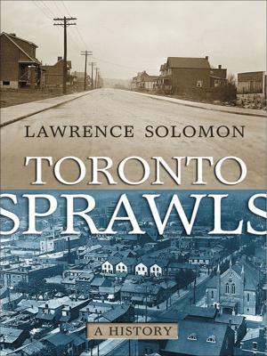 Cover of the book Toronto Sprawls by Martin Friedland