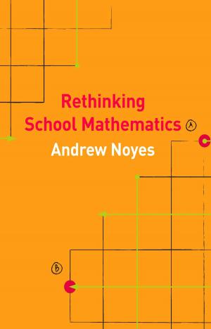 Cover of the book Rethinking School Mathematics by Lyn D. Sharratt, Dr. Beate M. Planche
