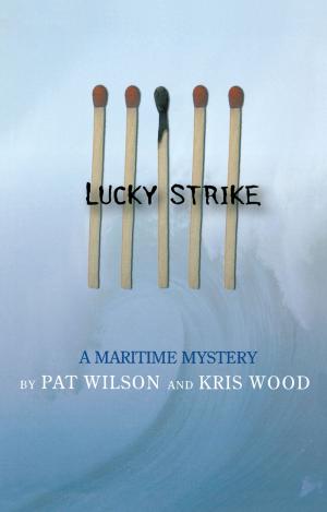 Cover of the book Lucky Strike by John W. Moffat