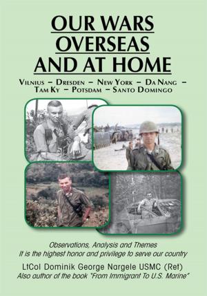 Cover of the book Our Wars Overseas and at Home by Ashley Mooring