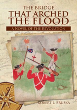 Cover of the book The Bridge That Arched the Flood by Emma Berg