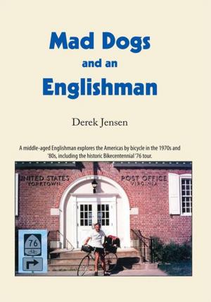 Cover of the book Mad Dogs and an Englishman by Barbara E. Saefke