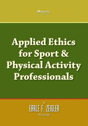 Cover of the book Applied Ethics for Sport & Physical Activity Professionals by REVD. CANON JOSEPH OFOEGBU