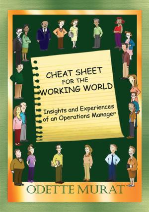 Cover of the book Cheat Sheet for the Working World by Monsurat Ottun