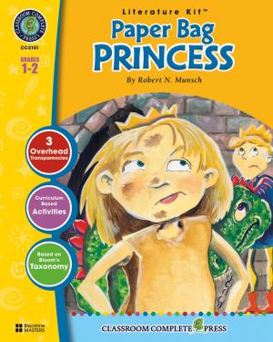 Cover of the book Paper Bag Princess - Literature Kit Gr. 1-2 by Marie-Helen Goyetche