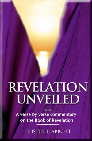 Cover of the book Revelation Unveiled by William Ball