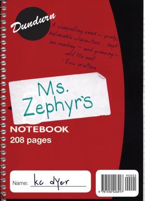 Cover of the book Ms. Zephyr's Notebook by Barbara Fradkin