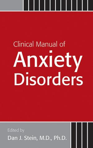 Cover of the book Clinical Manual of Anxiety Disorders by Jon G. Allen, PhD