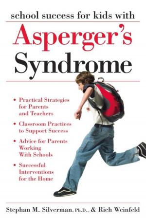Book cover of School Success for Kids With Asperger's Syndrome: A Practical Guide for Parents and Teachers