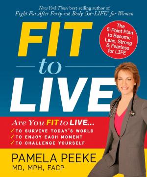 Cover of the book Fit to Live by Rachel Carlton Abrams, M.D.