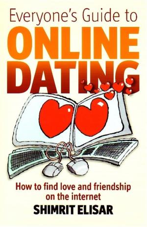 Cover of the book Everyone's Guide To Online Dating by Susanna Gregory