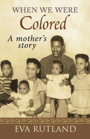 Book cover of When We Were Colored: A Mother's Story
