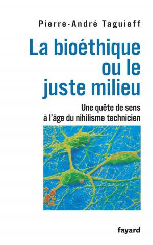 Cover of the book La bioéthique ou le juste milieu by Jean-Marie Pelt