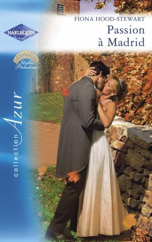 Cover of the book Passion à Madrid (Harlequin Azur) by Charlene Sands, Michelle Celmer