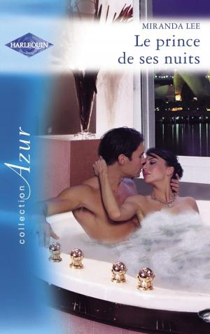 Cover of the book Le prince de ses nuits (Harlequin Azur) by Gilles Milo-Vacéri