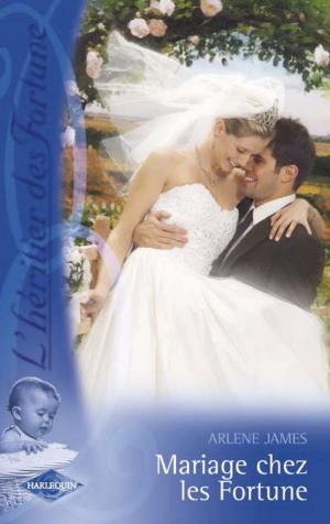 Cover of the book Mariage chez les Fortune (Saga L'héritier des Fortune 5) by Juliana Stone