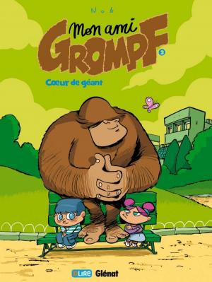 Cover of the book Mon Ami Grompf - Tome 03 by Noël Simsolo, Isa Python, Scarlett Smulkowski