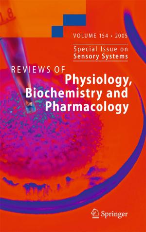 Cover of the book Reviews of Physiology, Biochemistry and Pharmacology 154 by Hans-Georg Weigand, Andreas Filler, Reinhard Hölzl, Sebastian Kuntze, Matthias Ludwig, Jürgen Roth, Barbara Schmidt-Thieme, Gerald Wittmann