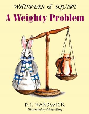 Cover of the book Whiskers & Squirt: A Weighty Problem by Kristian Alva