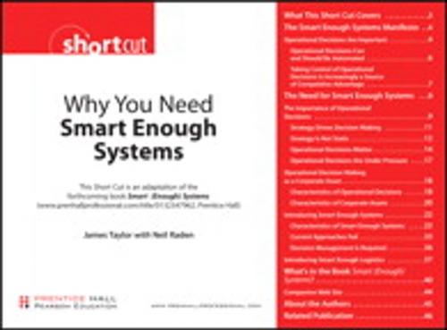 Cover of the book Why You Need Smart Enough Systems (Digital Short Cut) by James Taylor, Neil Raden, Pearson Education